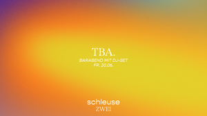 Barabend mit DJ-Set – TBA.