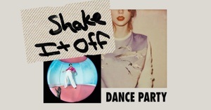 SHAKE IT OFF! • Pop Dance Party