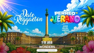 Dale Reggaeton "Perreo Verano" x Wonders Stuttgart / Sa 11.07.26