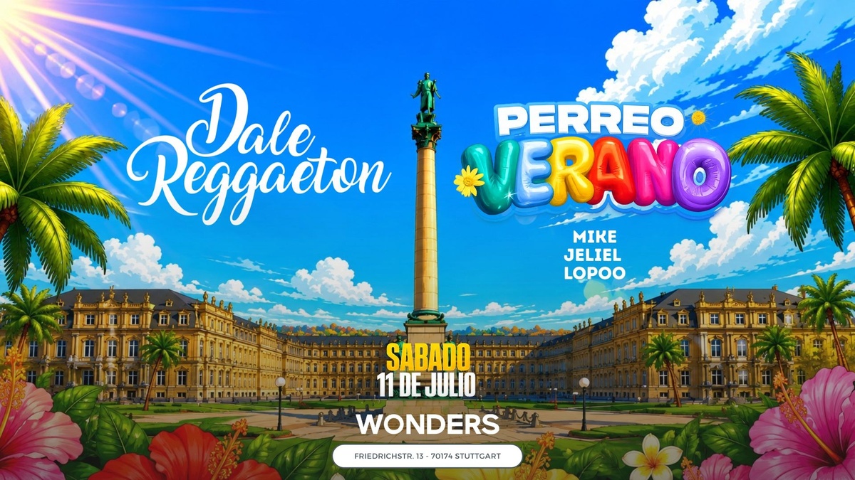 Dale Reggaeton "Perreo Verano" x Wonders Stuttgart / Sa 11.07.26