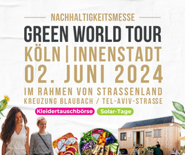 Green World Tour | Die Nachhaltigkeitsmesse