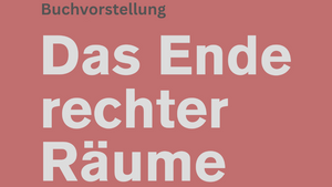 Buchvorstellung: Das Ende rechter Räume