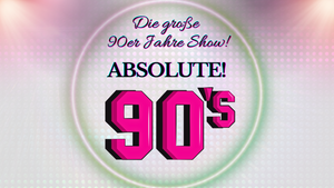 Show Impact präsentiert: Absolute 90s