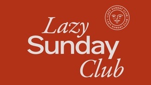 Lazy Sunday Club 2.0