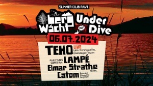 BergWacht&UnderDive mit TEHO LIVE, Lampe, Elmar Strathe, Catom uvm.