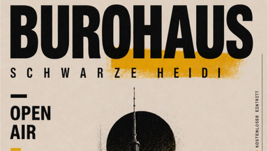 BUROHAUS x SCHWARZE HEIDI OPENAIR