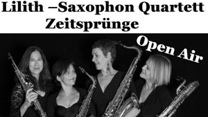 Lilith Saxophon Quartett - Zeitsprünge