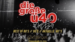Die große Ü40 Open Air & Indoor Party