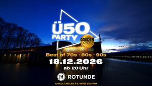 𝐆𝐨𝐥𝐝𝐞𝐧 𝐁𝐞𝐚𝐭𝐬 Ü𝟓𝟎 𝐏𝐚𝐫𝐭𝐲 – 𝐢𝐧 𝐝𝐞𝐫 𝐑𝐨𝐭𝐮𝐧𝐝𝐞 𝐁𝐨𝐜𝐡𝐮𝐦