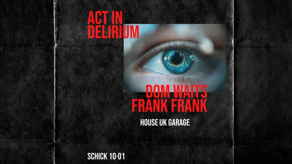 Act In Delirium: Dom Waits · Frank Frank