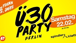 2 Jahre "Ü30 Party Berlin"