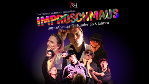 IMPROSCHMAUS - Das Improtheater für Kinder ab 8 Jahren