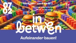 In Between: Aufeinander bauen!
