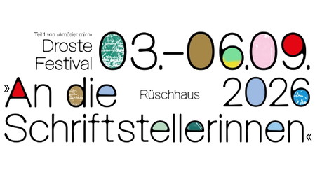 Droste Festival »An die Schriftstellerinnen«