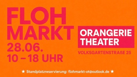 Flohmarkt Orangerie Theater