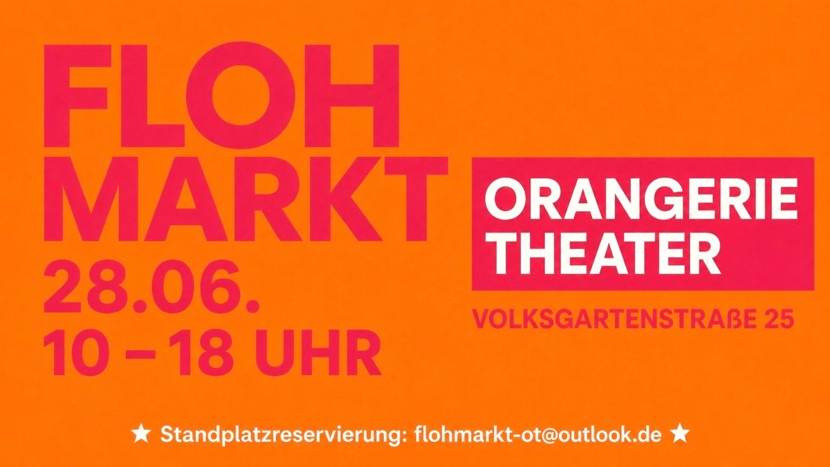 Flohmarkt Orangerie Theater
