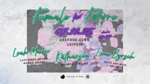 FEMALE FOR FUTURE [by Brotfabrik & Rn86]
