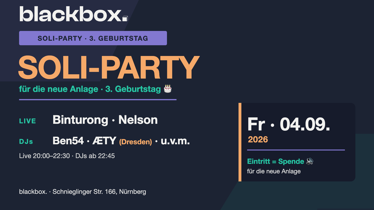 Titelbild der Veranstaltung Soli-Party — 3. Geburtstag der blackbox.