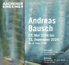 Ausstellung Andreas Bausch @ AACHENER EINS EINS 4