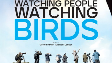 FILM & GESPRÄCH: Dokumentarfilm WATCHING PEOPLE WATCHING BIRDS mit Regie