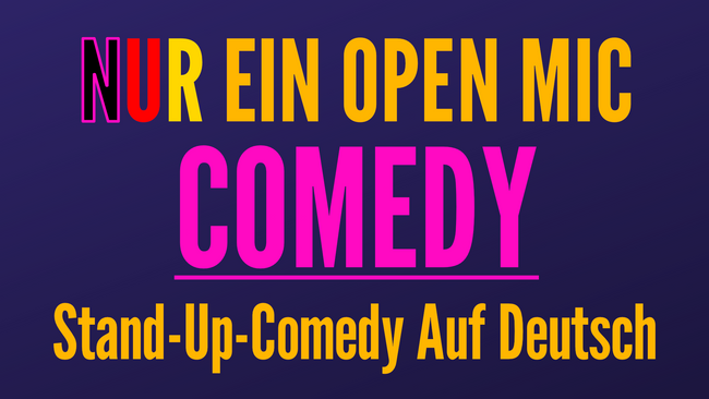 Nur Ein Open Mic