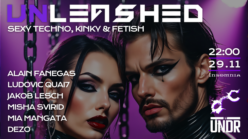 UNLEASHED by UNDR - Kinky Techno Party