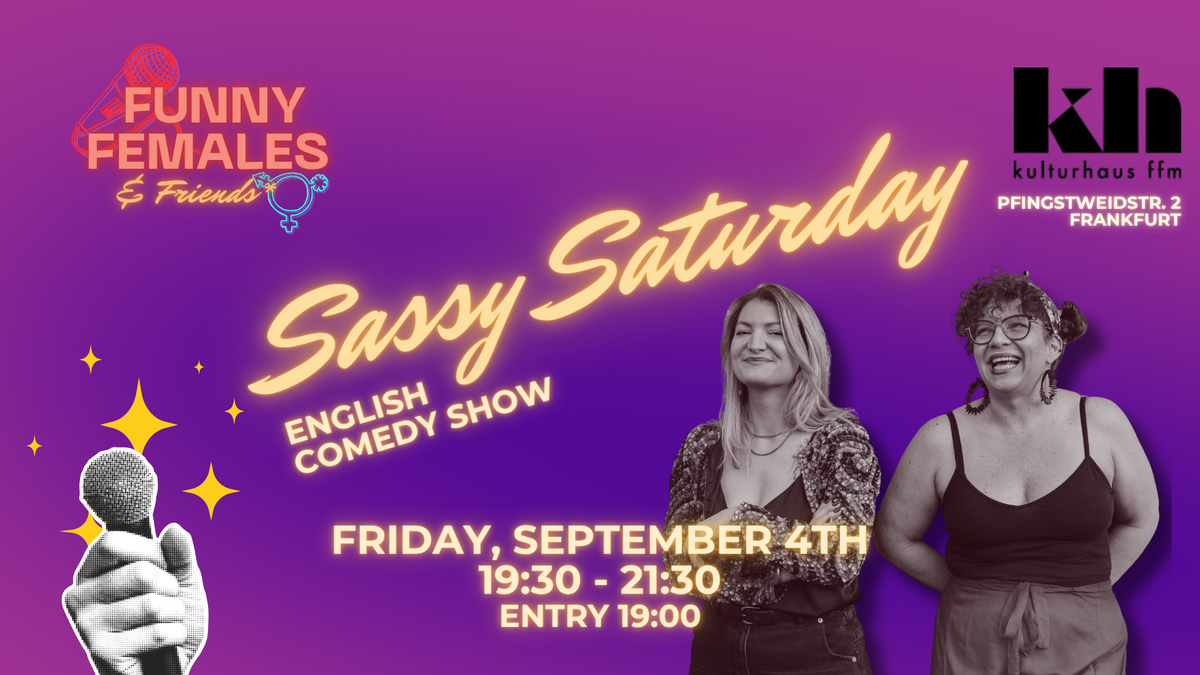 Titelbild der Veranstaltung Sassy Saturday - English Comedy Show
