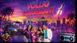 Die 80er Show - Völlig losgelöst - Hambacher Schloss