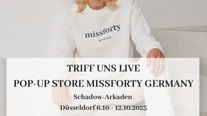missforty germany Pop-up Store Schadow Arkaden Düsseldorf | 6.10 - 12.10.2025