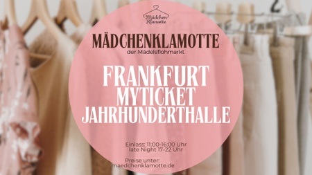 Mädchenklamotte @ Frankfurt Jahrhunderthalle