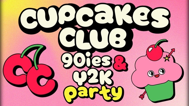 Cupcakes Club - 90s, Y2K & Girl Pop Party