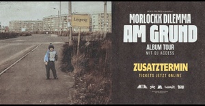 MORLOCKK DILEMMA AM GRUND ALBUM TOUR