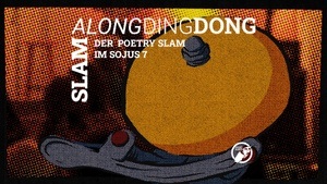 Slam Along Ding Dong – Der Poetry Slam im Sojus 7 und auf Radio Rakete