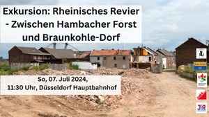Exkursion: Rheinisches Revier - Zwischen Hambacher Forst und Braunkohle-Dorf