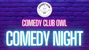 Comedy Night - Comedy Club OWL