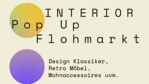 Interior Pop Up Flohmarkt, Design Klassiker, Retro Stücke und mehr