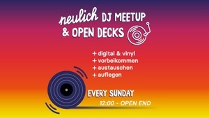 Neulich DJ Meetup & Open Decks