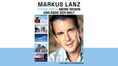 Markus Lanz: Grönland – Meine Reisen ans Ende der Welt