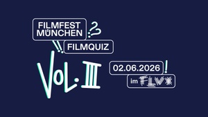 FILMFEST MÜNCHEN Filmquiz