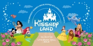 Kissneyland // Live Music Hall Köln