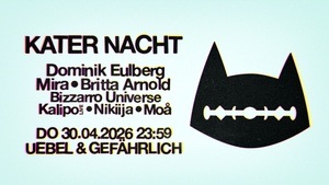 Kater Nacht w/ Dominik Eulberg, Mira, Britta Arnold uvm
