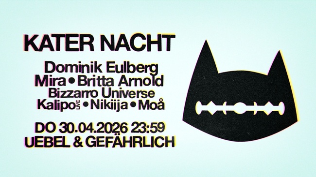 Kater Nacht w/ Dominik Eulberg, Mira, Britta Arnold uvm