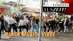 AUSZEIT TANZEVENT // BLACK MUSIC VIBE!