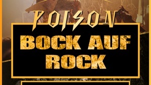 Poison – BOCK AUF ROCK im Februar