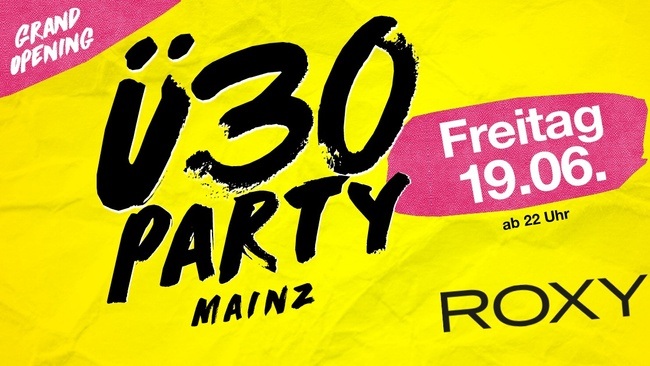 Ü30 Party Mainz – Grand Opening