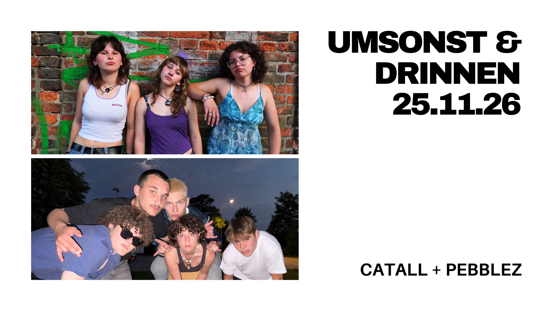 Umsonst & Drinnen mit Catcall + Pebblez