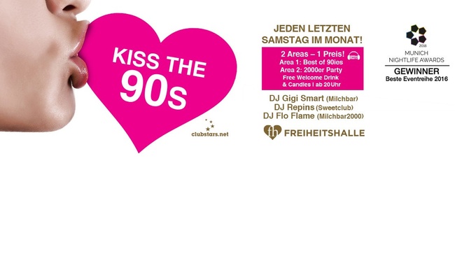 Kiss the 90s - Münchens größte 90er Party ab 20 Uhr I Freiheitshalle München 🎁 1x Vodka Bull Welcome