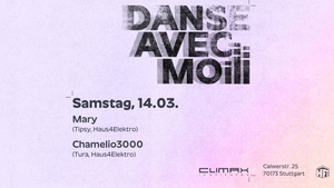 DANSE AVEC MOI w/Mary & Chamelio3000