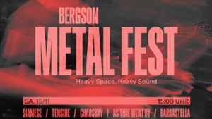 Bergson Metal Fest — Siamese, Tenside, As Time Went By, Barbastella & Secret Act