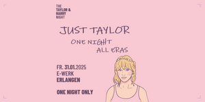 Just Taylor - One Night All Eras // E-Werk Erlangen